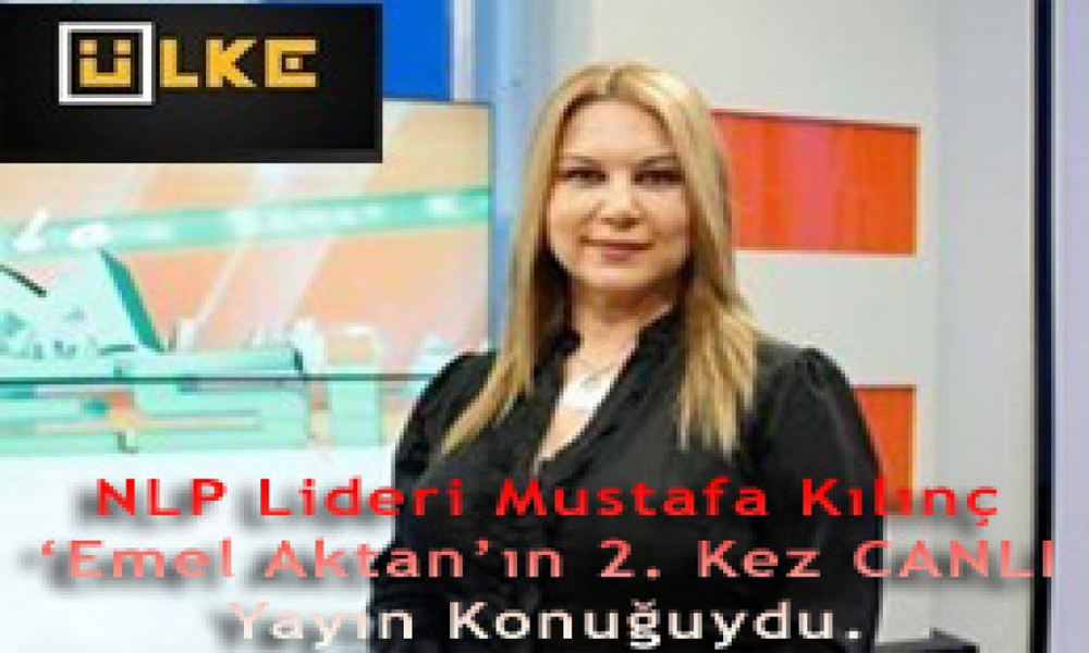 NLP Lideri Mustafa Kılınç 16.01.2013 günü ‘Emel Aktan’ın 2. Kez CANLI Yayın Konuğuydu.