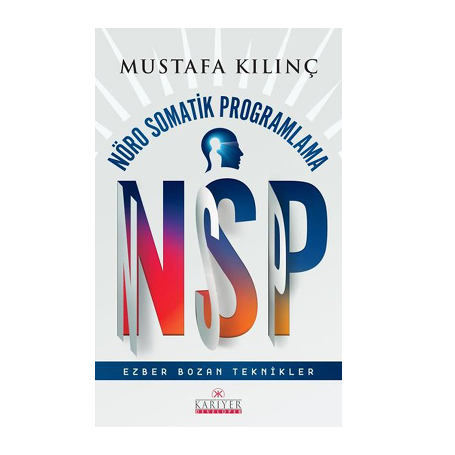 NSP - Nöro Somatik Programlama - Ezber Bozan Teknikler